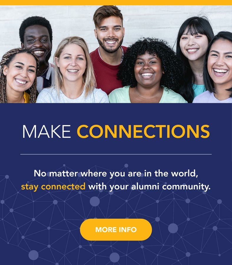 Connect with your alumni community no matter where you are in the world. Spotlight digital community opportunities.