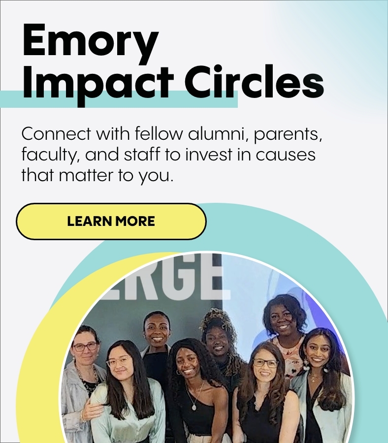 Emory Impact Circle: connect with fellow alumni, parents, faculty, and staff