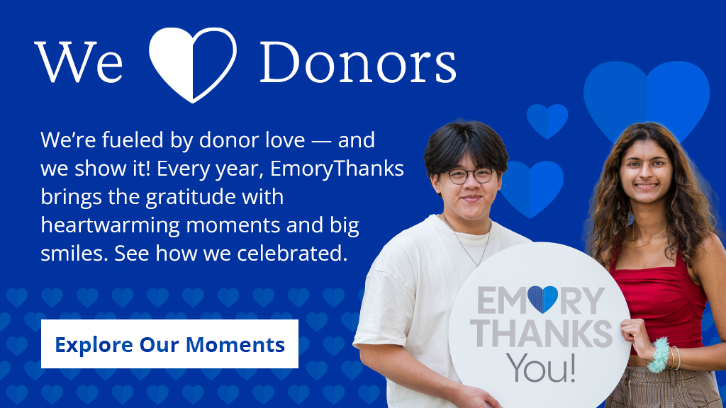 Emory Thanks our Donors